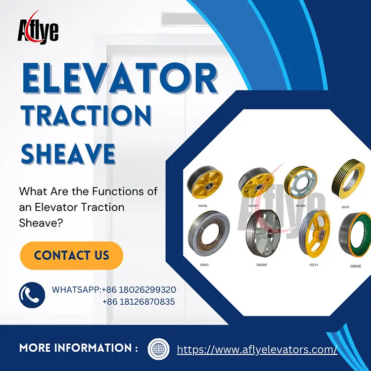 What Are the Functions of an Elevator Traction Sheave?