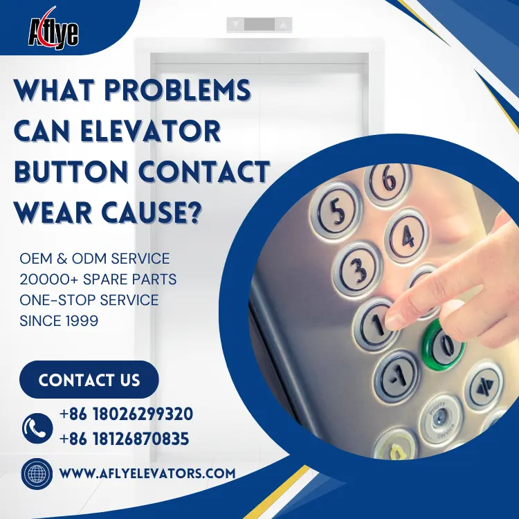 What Problems Can Elevator Button Contact Wear Cause?