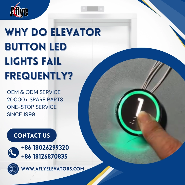 Why Do Elevator Button LED Lights Fail Frequently?