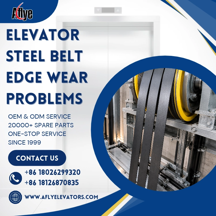 Elevator Steel Belt Edge Wear Problems